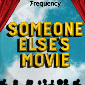 Someone Else's Movie