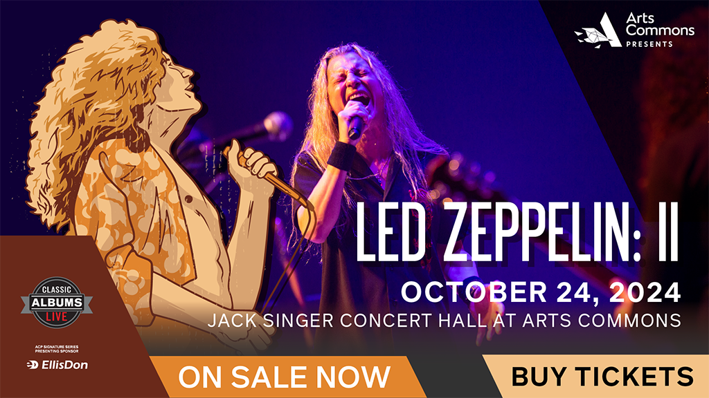 Win Tickets to Classic Albums Live: Led Zeppelin II @ Arts Commons