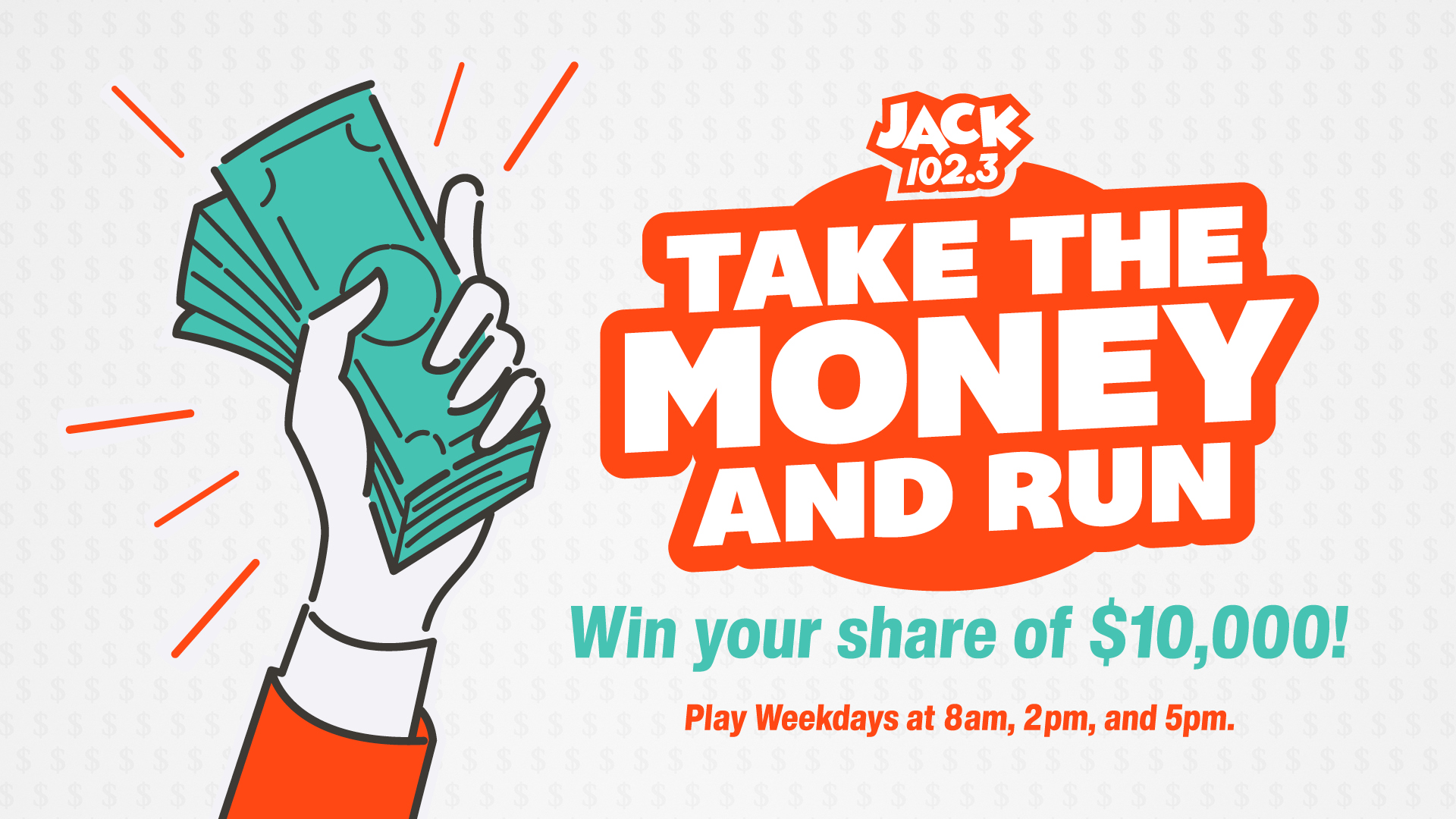 JACK 102.3 Take The Money and Run