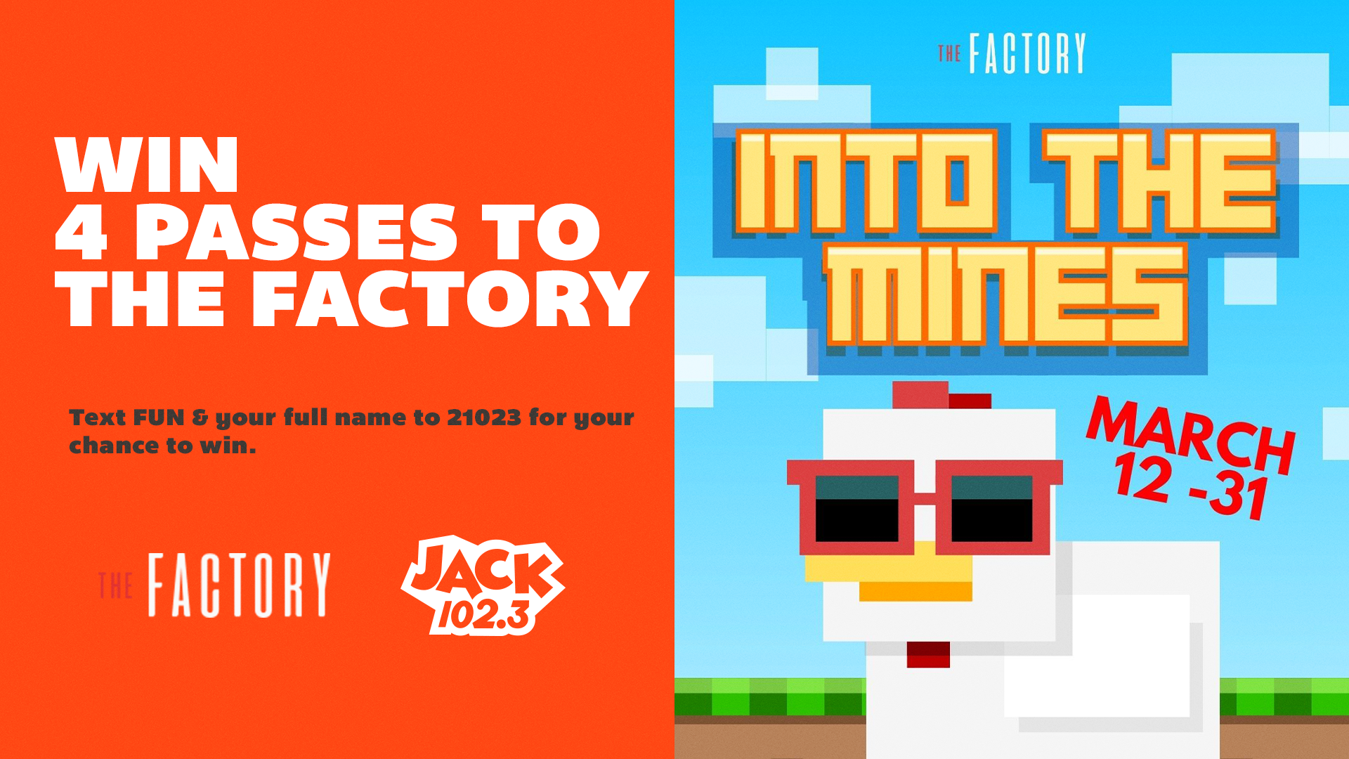 Text to Win a 4 Pack of Passes to The Factory!