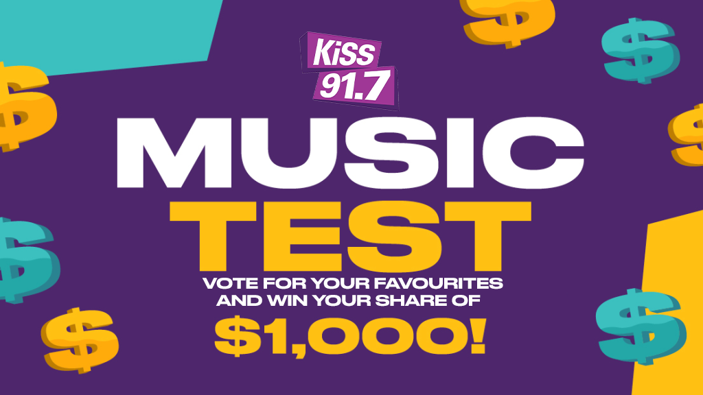 KiSS 91.7 Music Test: Grab Your Share of $1000