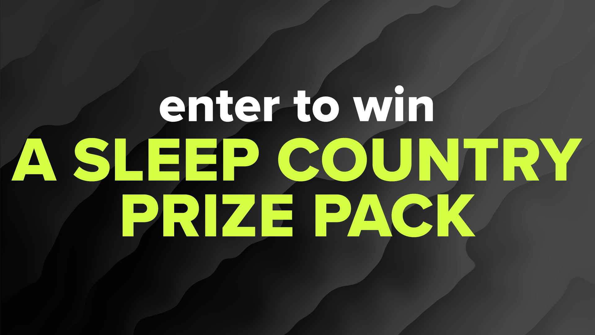 WIN BIG with Sleep Country Canada for Sleep Awareness Month