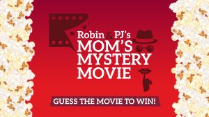 Listen to Win a Night at the Movies for Mother's Day!