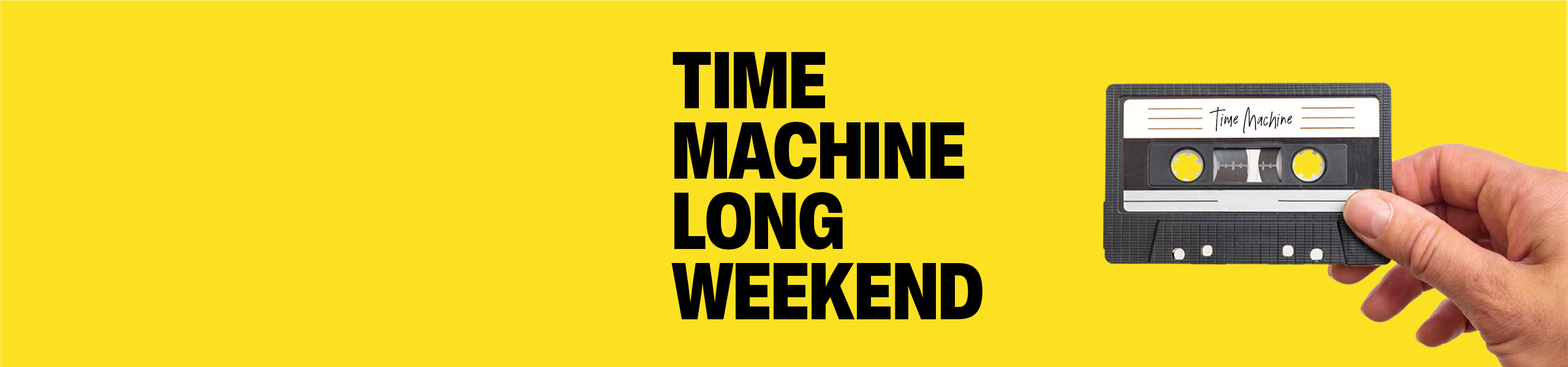 TimeMachine_LongWeekend_2560x600_Seekr_HeroBanner