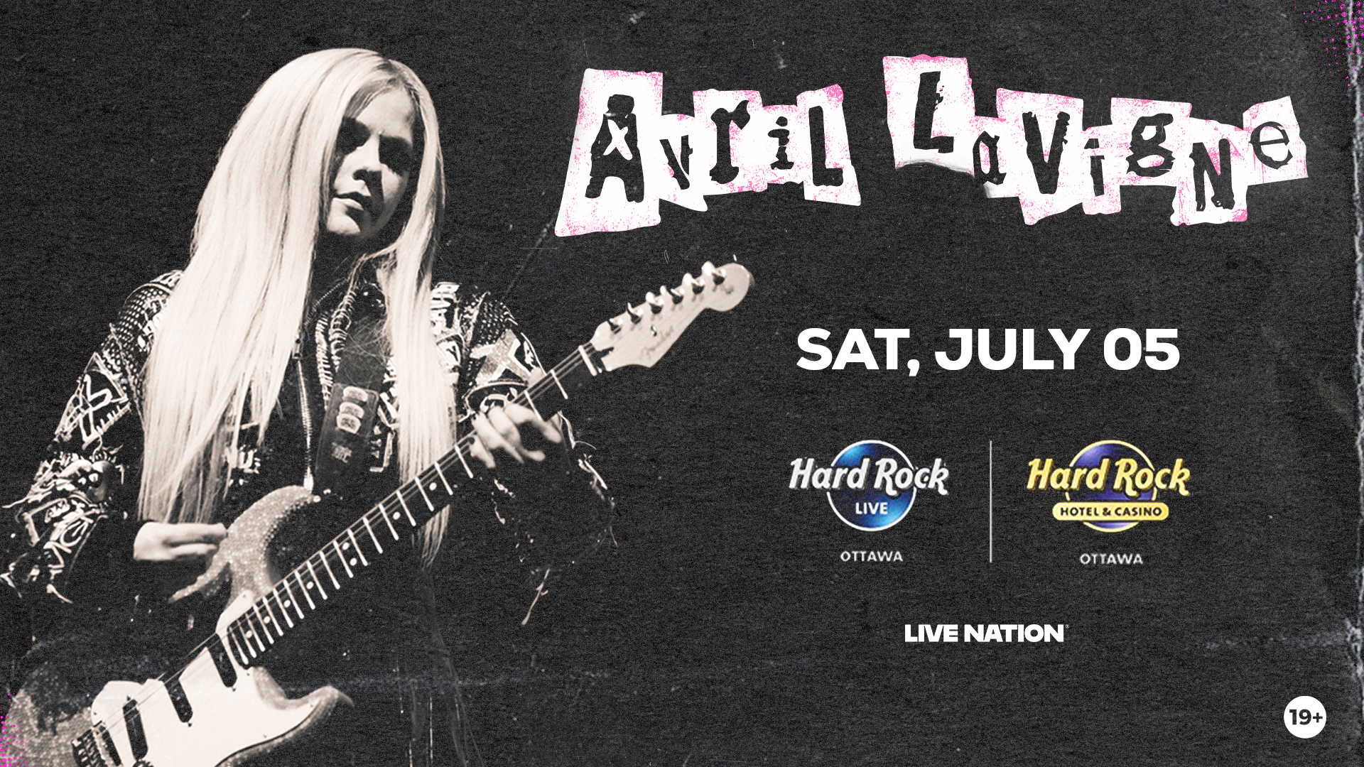 WIN Tickets to Avril Lavigne at the Hard Rock Hotel & Casino Ottawa!
