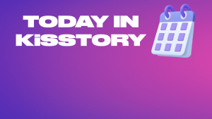 Today in KiSStory