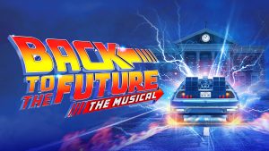 Win Tickets to Back to the Future: The Musical