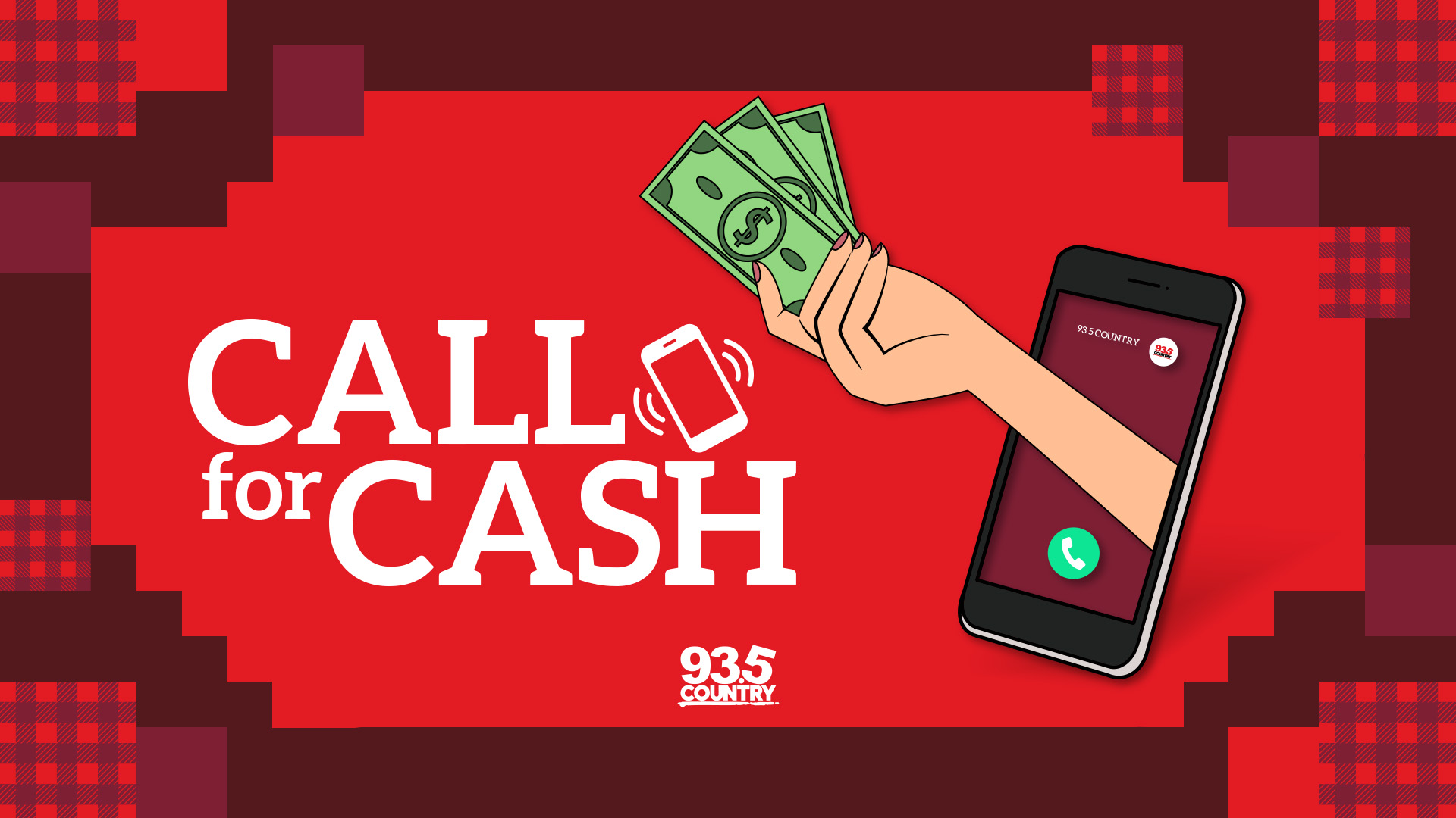 Country 93.5's Call for Cash!