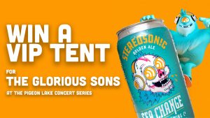 Win a VIP Tent for The Glorious Sons