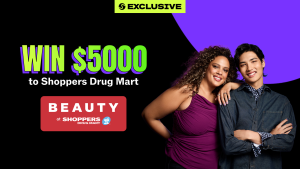 Win $5,000 to Spend at Shoppers Drug Mart