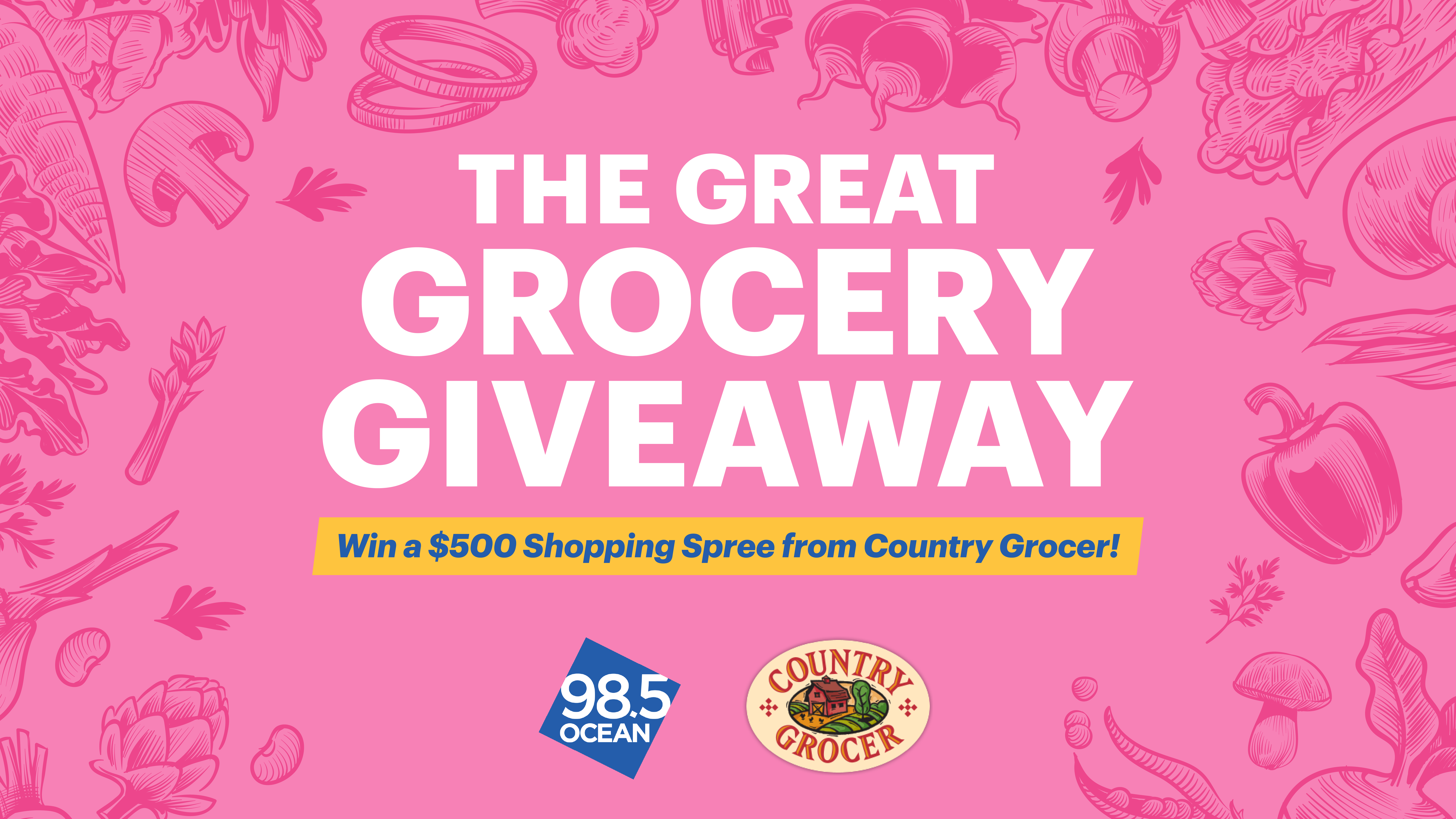 OCEAN 98.5'S GREAT GROCERY GIVEAWAY