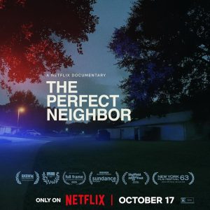 MUST WATCH: The Perfect Neighbor