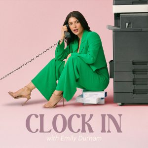 Clock In with Emily Durham
