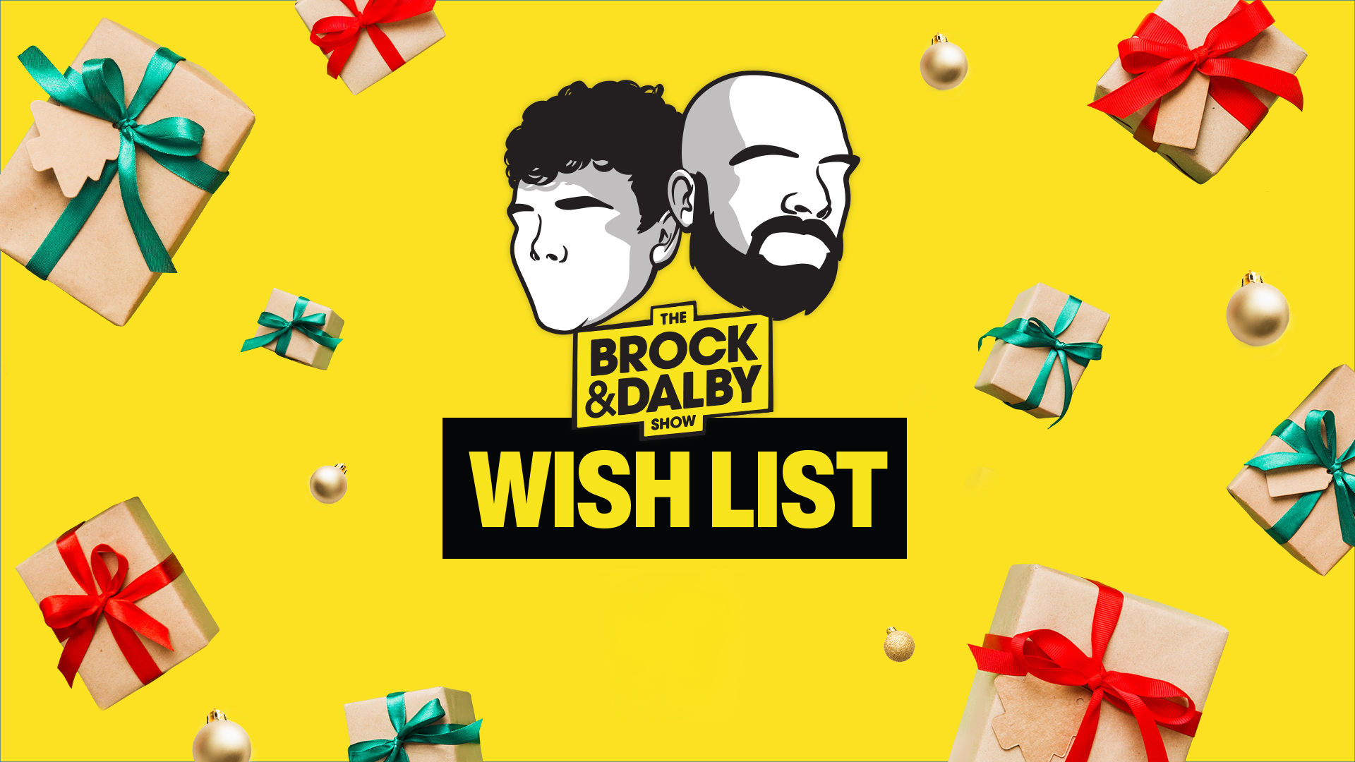 Win with Brock & Dalby’s Wish List!