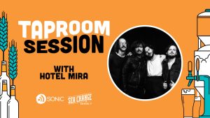 Hotel Mira Taproom Session