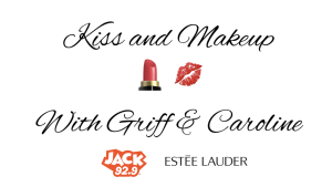 KISS and MAKE UP with Griff & Caroline