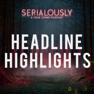 Ep 334 - 334: Mom Kills Son Before 18th B-Day, Wife Found ‘Pulverized’ in Condo & Emmanuel Haro: "Jake CHANGED Rebecca!"