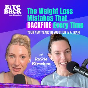 The Weight Loss Mistakes That Backfire Every Time (Your New Years Resolution is a TRAP!) with Jackie Kirschen