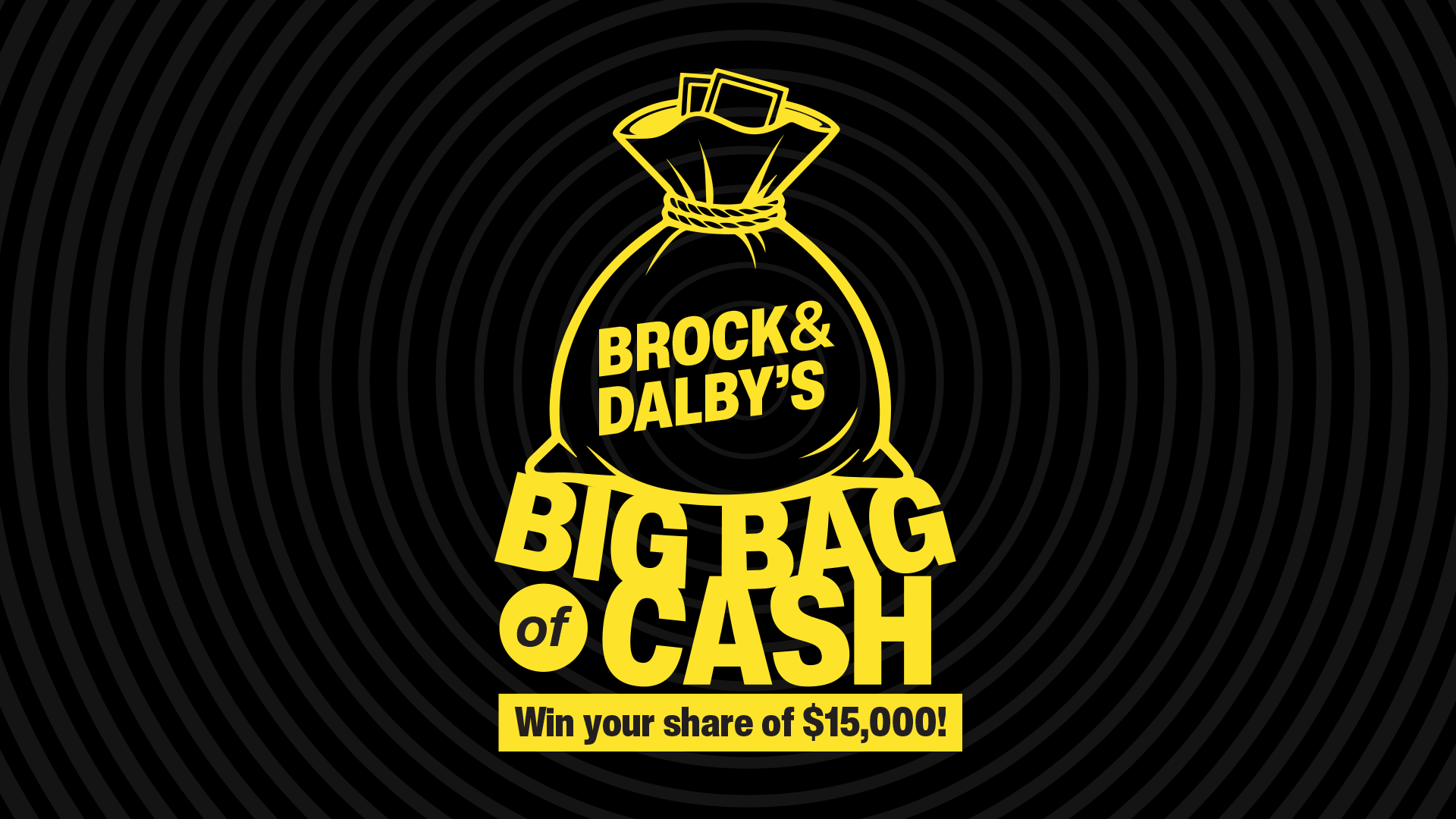 BROCK & DALBY'S BIG BAG OF CASH