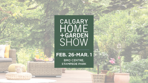 Win Tickets to the Calgary Home + Garden Show!