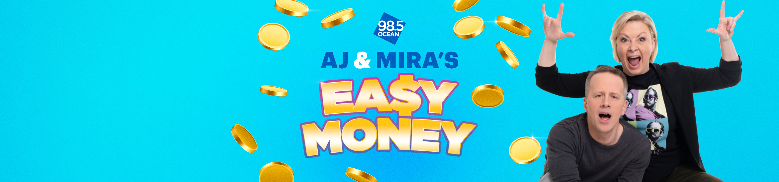 OCEAN 98.5_AJ & MIRA EASY MONEY_2026_SEEKR_Banner_2560x600