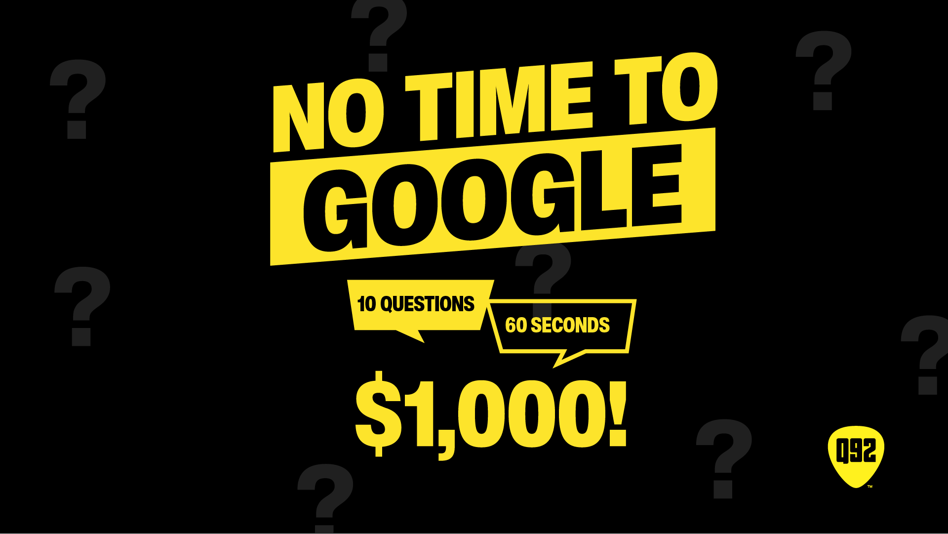 Q92_NoTimetoGoogle_1920X1080