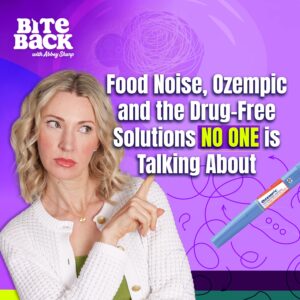 Food Noise, Ozempic and the Drug-Free Solutions NO ONE is Talking About