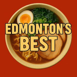 The BEST Raman In Edmonton
