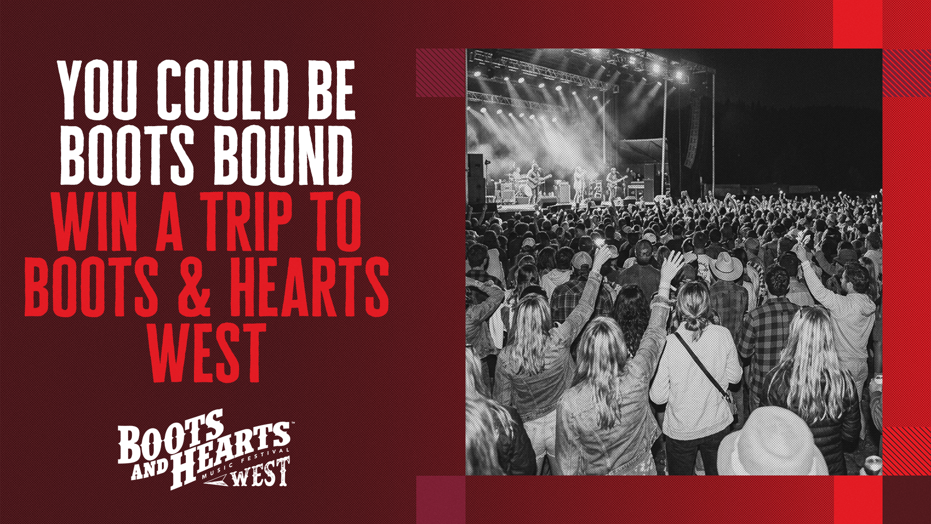 Win a Trip to Boots & Hearts West