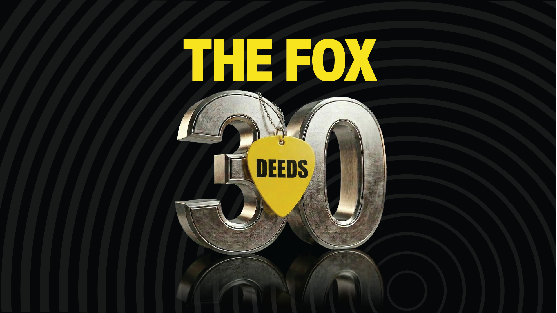 30 Deeds to Celebrate 101.9 The Fox