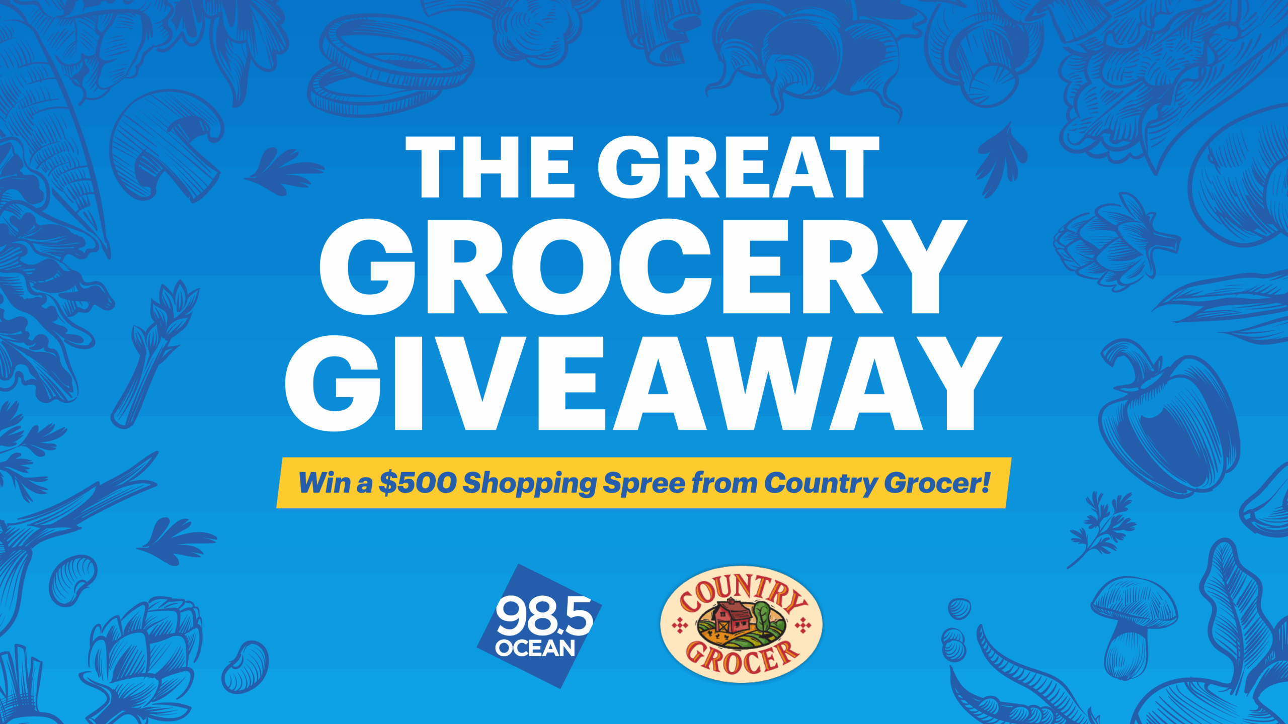 OCEAN 98.5'S GREAT GROCERY GIVEAWAY