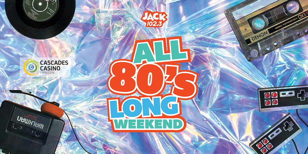 JACK1023-All80sLongWeek-Twittr-1024x512-London-CascadesSponsor