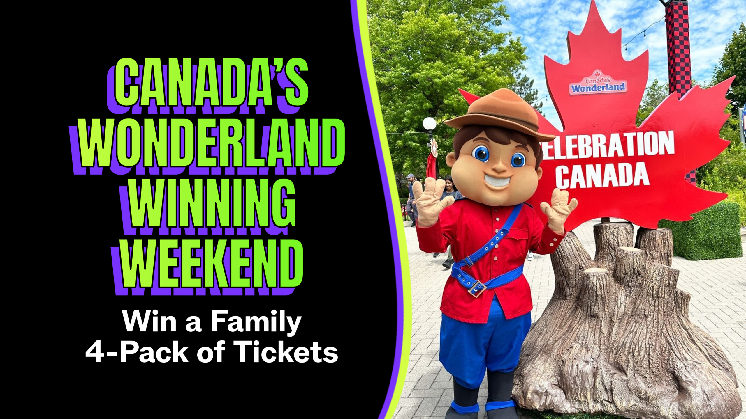 Canada's Wonderland Winning Weekend