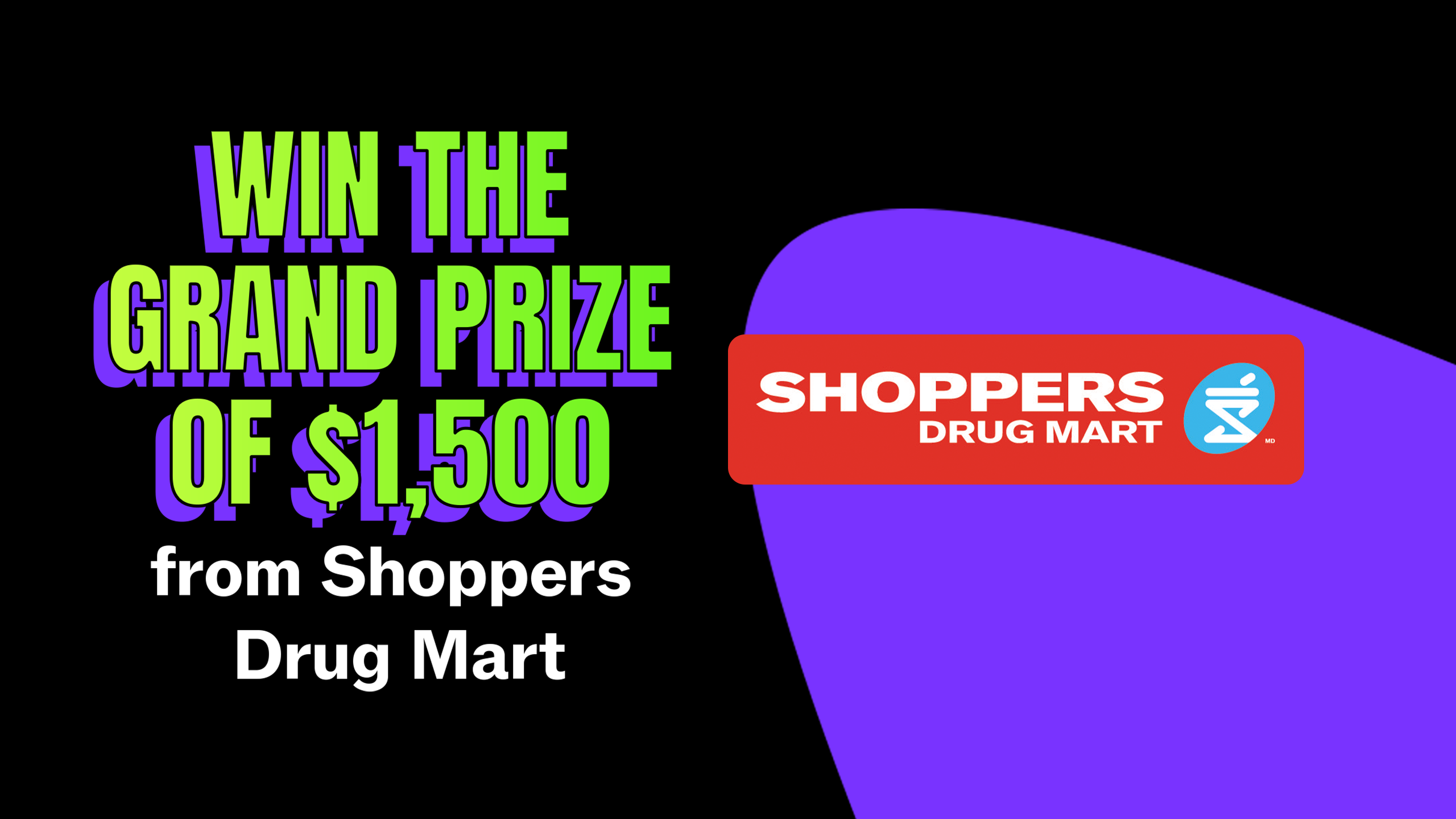 Win the Grand Prize of $1,500 to Spend at Shoppers Drug Mart