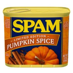 Did You Know Pumpkin Spice Spam Exists?!?