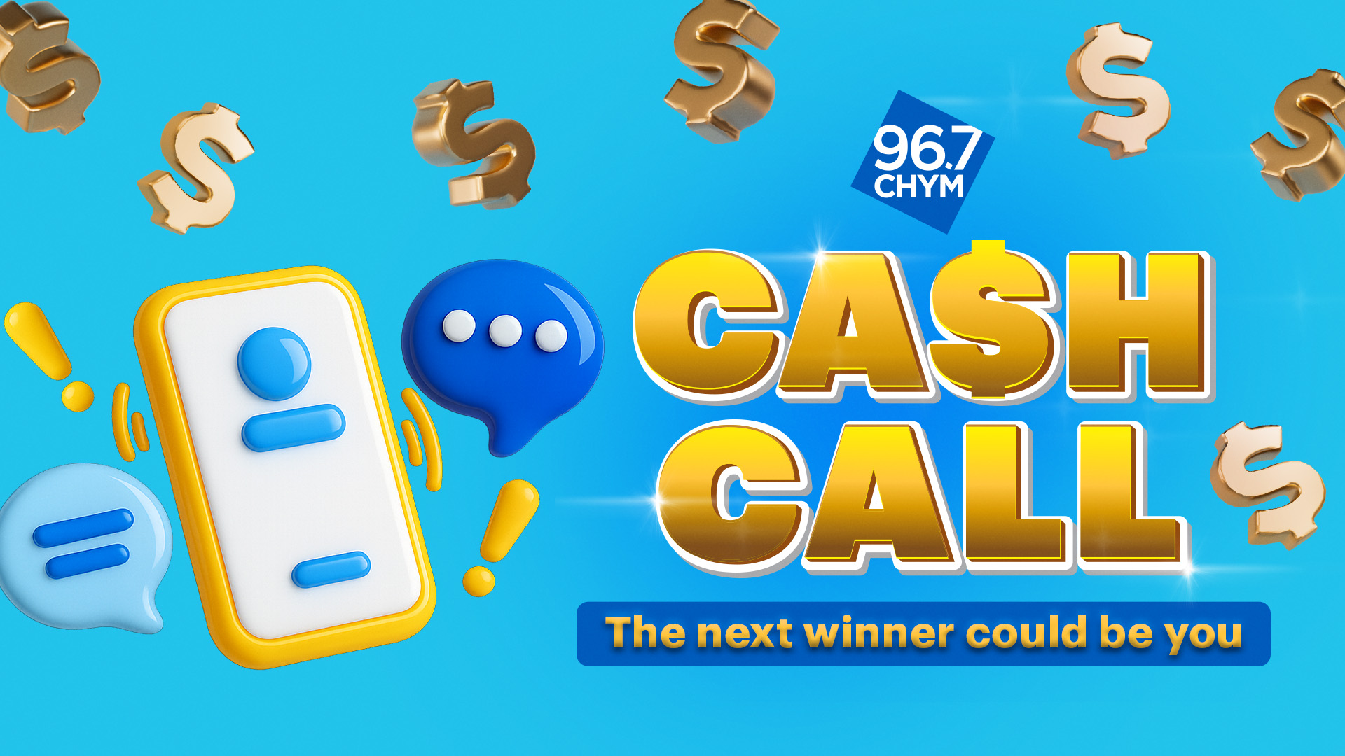CHYM 96.7's CASH CALL!