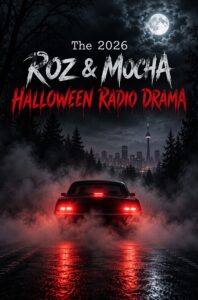 The Roz & Mocha 2026 Halloween Radio Drama!